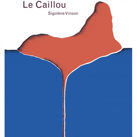 Le-caillou-Sigolene-Vinson-editions-le-tripode-446x446